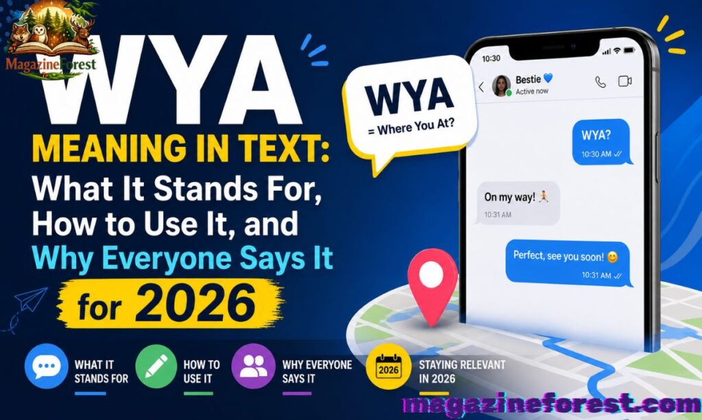 WYA Meaning in Text: What It Stands For, How to Use It, and Why Everyone Says It for 2026