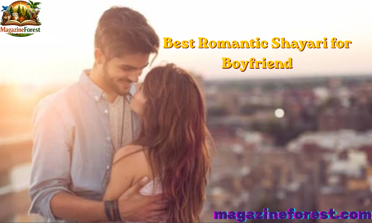 600+ Best Romantic Shayari for Boyfriend To Express Your Love