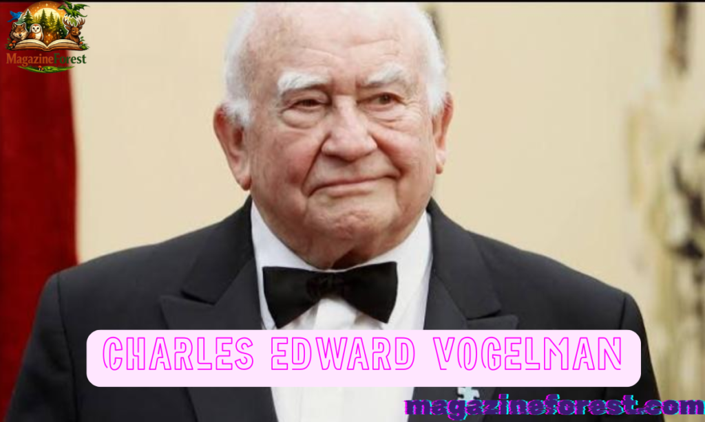 Charles Edward Vogelman: Biography, Age, Net Worth, and Family