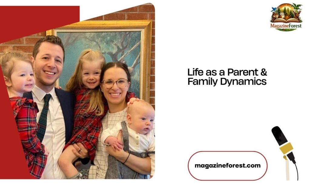 Life as a Parent & Family Dynamics