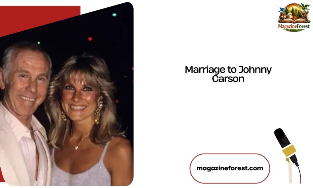 Marriage to Johnny Carson