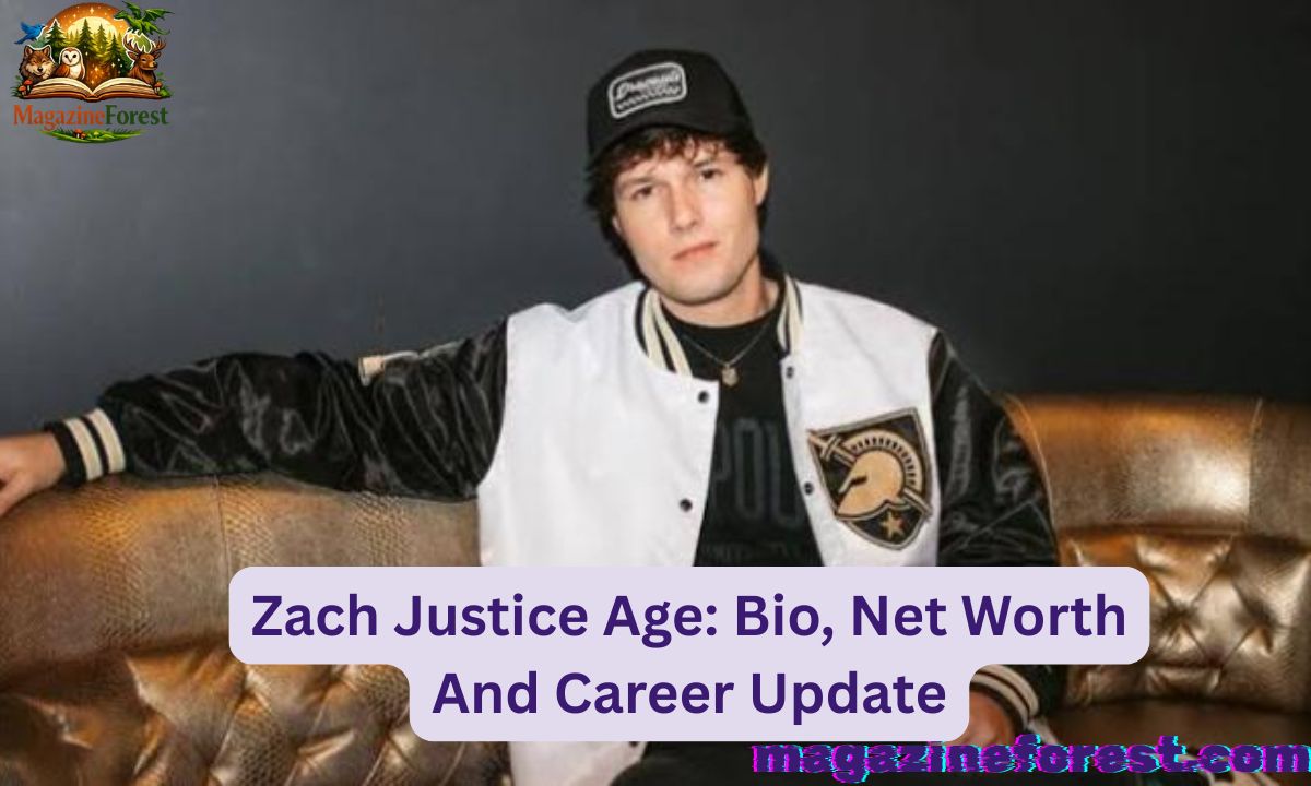 Zach Justice Age: Bio, Net Worth And Career Update